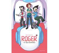 Roger et ses humains - Tome 3