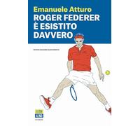 Roger Federer è esistito davvero
