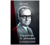 Roger Garaudy - Biographie Des 20. Jahrhunderts