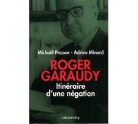 Roger Garaudy – Itinéraire d'une négation – Essai – Broché – Éditions Calmann-Lévy