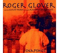 Roger Glover & The Guilty Party - Snapshot