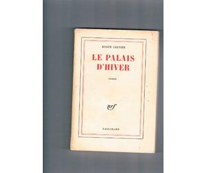 Roger Grenier. Le Palais d'hiver