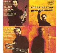 Roger Heaton : Œuvres pour Clarinette de Reich, Feldman, Morricone.