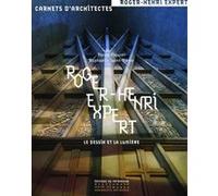 Roger-Henri Expert - Le dessin et la lumière Pierre Maurer (Auteur), Raphaëlle Saint-Pierre (Auteur)