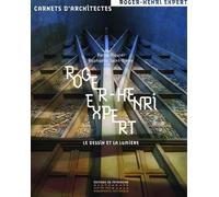 Roger-Henri Expert - Le dessin et la lumière - Pierre Maurer - Monum Patrimoine Eds Du - broché - Beau livre