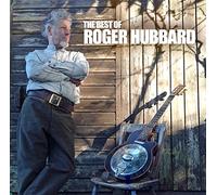 Roger Hubbard - The Best Of Roger Hubbard