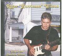 Roger "Hurricane" Wilson - Live at The Stanhope House