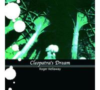 ROGER KELLAWAY - Cleopatra's Dream [Import Allemand]