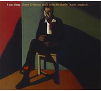 Roger Kellaway - I Was There-Kellaway Plays Bobby Darin Songbook