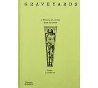Graveyards – Une histoire de la vie aux côtés des morts – anglais