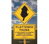 Roger M. Knutson Flattened Fauna, Revised (Poche)
