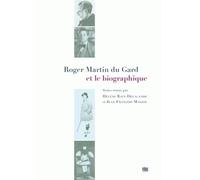 Roger Martin Du Gard et le biographique - Jean-François Massol - Uga - broché - Essai