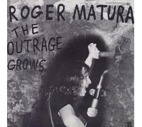 Roger Matura - The Outrage Grows