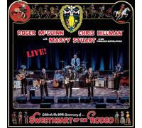 Roger McGuinn, Chris Hillman & Marty Stuart - Sweetheart of The Rodeo-50th Anniversary Live