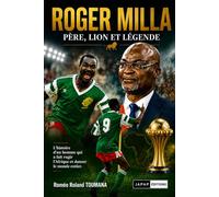 ROGER MILLA: Père, lion et légende