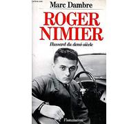 Roger nimier/hussard du demi-siecle