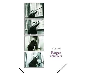 Roger( nimier) - JUSTE MASSIN - Rue Fromentin - broché - Biographie