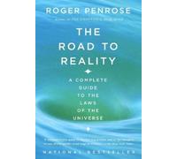 Roger Penrose The Road to Reality (Poche)