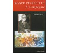 Roger Peyrefitte et compagnie - Christian Gury - Non Lieu - broché - Essai
