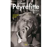 Roger Peyrefitte, le sulfureux - Antoine Deléry - H&o - broché - Essai