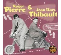 Roger Pierre & Jean-Marc Thibault - Chansons vécues