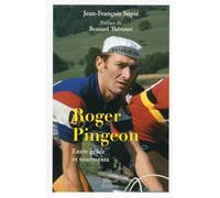 ROGER PINGEON ENTRE GRACE ET TOURMENTS