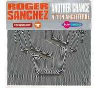 Roger Sanchez - Another Chance