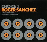 Roger Sanchez - Choice [Import]
