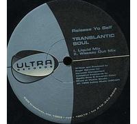 Roger Sanchez Presents Translantic Soul / Release Yo Self
