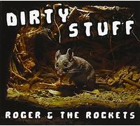 Roger & the Rockets - Dirty Stuff [Import]