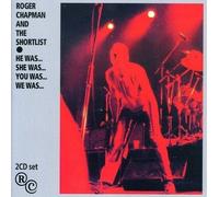 ROGER & THE SHORTLIST CHAPMAN - HE WAS...SHE WAS...YOU WAS...WE WAS... 2 CD NEUF