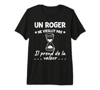 Roger Valeur | Anniversaire Humour Drôle Papa Père Prénom T-Shirt Haut de Gamme