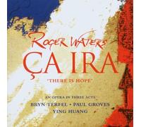 Roger Waters - Ca Ira By Roger Waters (2005-09-26)