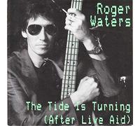Roger Waters - Roger Waters The Tide Is Turning (After Live Aid) UK 45 7" sgl +Pic Slv +Money