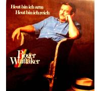 Roger Whittaker - Arm, heut Bin ich Reich (1987) [Import]