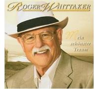 Whittaker, Roger - Mein Schoenster Traum [Import]