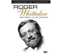 Roger Whittaker: New World in The Morning