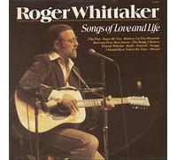 Roger Whittaker - Songs of Love Anf Life [Import]