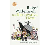Roger Willemsen Volker Kr Karneval der Tiere: Illustriert von Volker Kr (Poche)