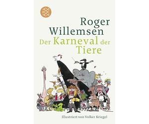Roger Willemsen Volker Kr Karneval der Tiere: Illustriert von Volker Kr (Poche)