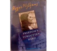 Roger Williams: Freedom's Forgotten He