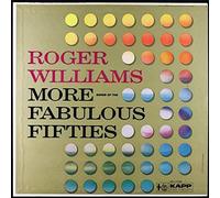 Roger Williams - Roger Williams More Songs of the Fabulous Fifties
