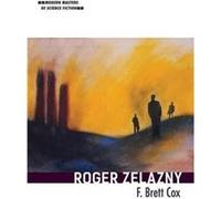 Roger Zelazny - F. Brett Cox - University of Illinois Press - Livre en Anglais - Hardback F. Brett CoxF. Brett Cox (Auteur)