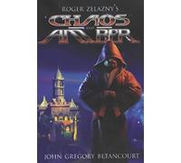 Roger Zelazny's Chaos And Amber