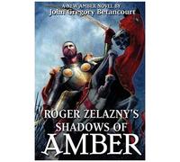 Roger Zelazny's Shadows Of Amber