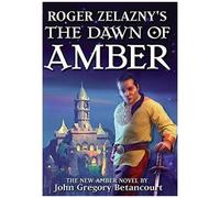 Roger Zelazny's The Dawn Of Amber