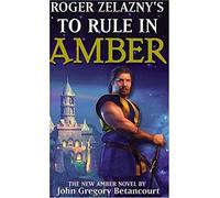 Roger Zelazny's To Rule In Amber