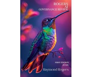 ROGERS AI Governance Review: Annually Revised Executive Intelligence