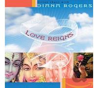 Rogers Diana - Love Reigns Sacred Chant Comes Alive
