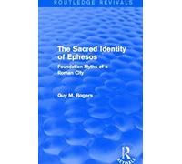 Rogers, G: The Sacred Identity Of Ephesos